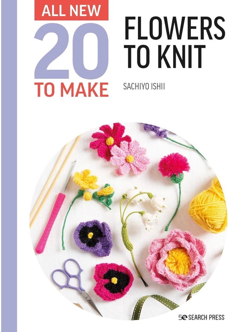20 to Make Flowers to Knit